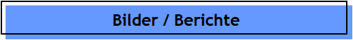 Bilder / Berichte