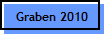 Graben 2010