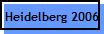 Heidelberg 2006
