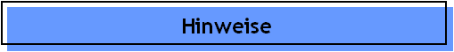 Hinweise