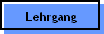 Lehrgang