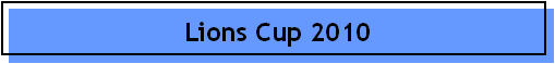 Lions Cup 2010