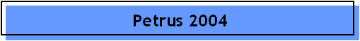 Petrus 2004