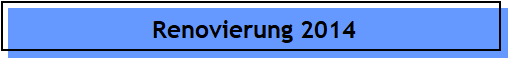 Renovierung 2014