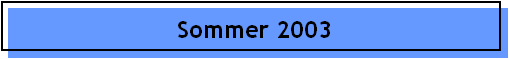 Sommer 2003