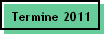 Termine 2011