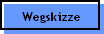 Wegskizze
