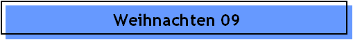 Weihnachten 09